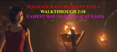 Resident Evil 4- Separate Ways S+ Professional Walkthrough