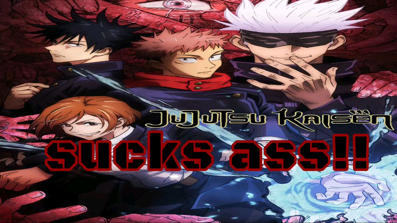 Mave's Silly Top 20 Reasons why Jujutsu Kaisan Sucks ass