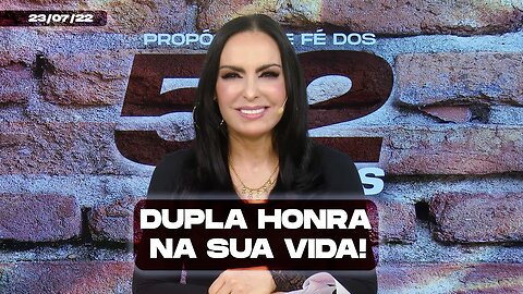 Dupla honra na sua vida! || Mudança de Vida Hoje