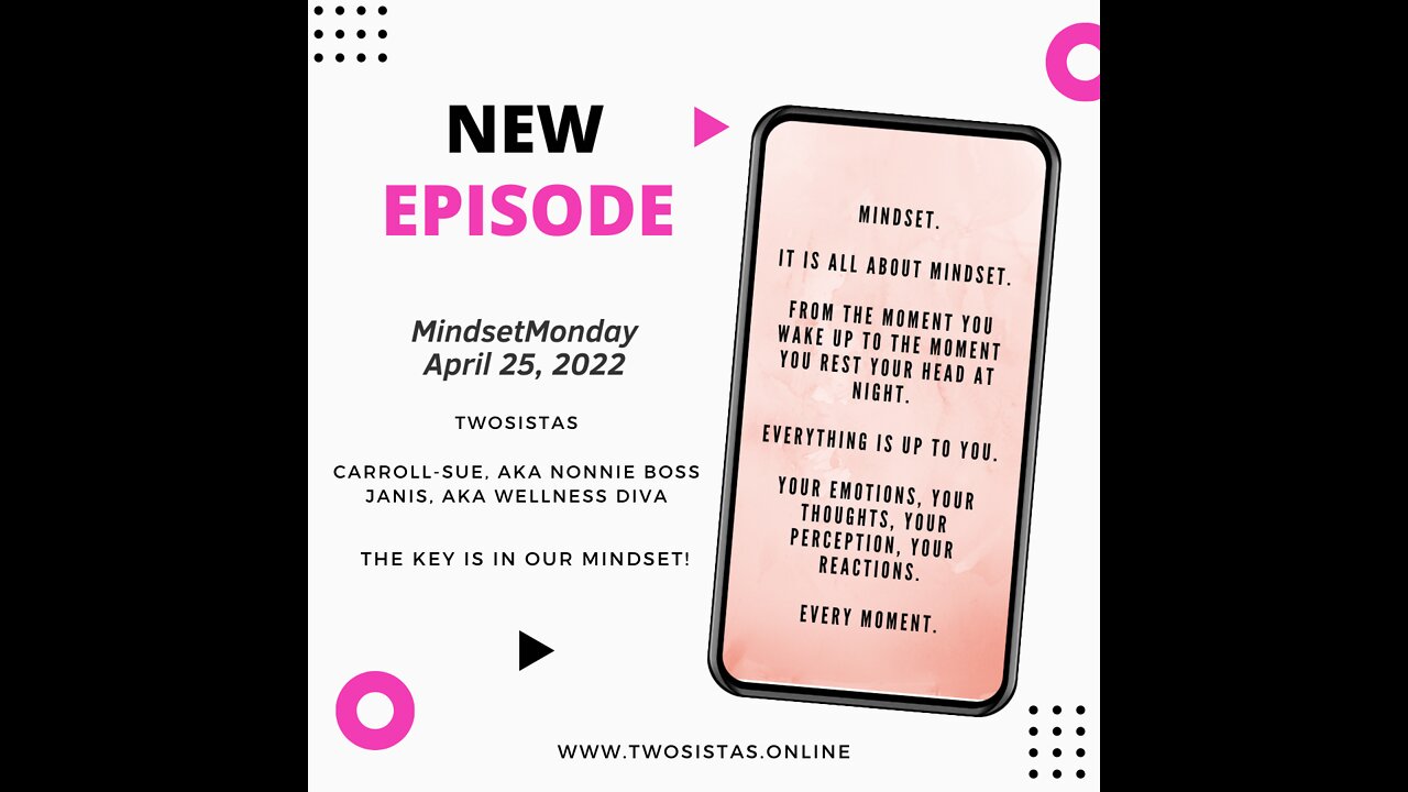 04.25.22 - TwoSistas - MindsetMonday