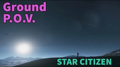 Star Citizen - Watching bounties from the ground