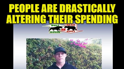 FINANCIAL SHIFT, PEOPLE ARE BEING FORCED TO CHANGE SPENDING HABITS, ECONOMIC COLLAPSE UPDATE