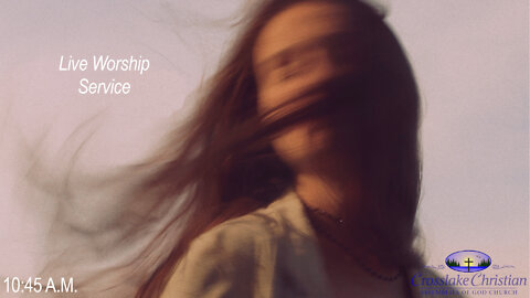 Live Worship Service - 6/26/22
