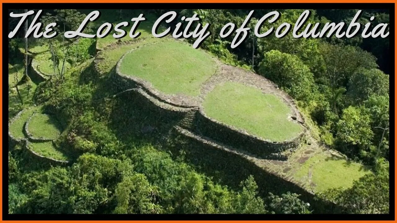 Ciudad Perdida -The Lost City of Columbia