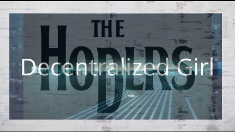 Decentralized Girl by The Hodlrs