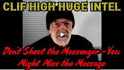 New Clif High: Don't Shoot the Messenger - You Might Miss the Message 1/9/24..