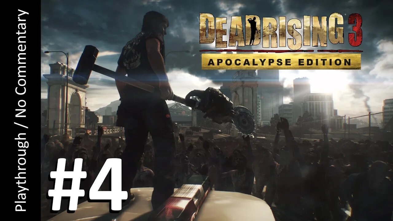 Dead Rising 3: Apocalypse Edition (Part 4) playthrough