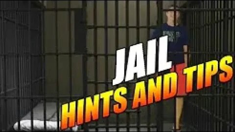 TIPS AND TRICKS FOR PEOPLE GOING TO JAIL