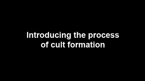 Introducing the process of cult formation