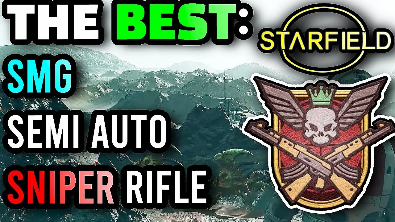 Starfield - The BEST SMG, Rifle, and Sniper Rifle