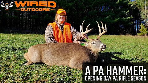 A PA Hammer - Opening Day PA Rifle Season