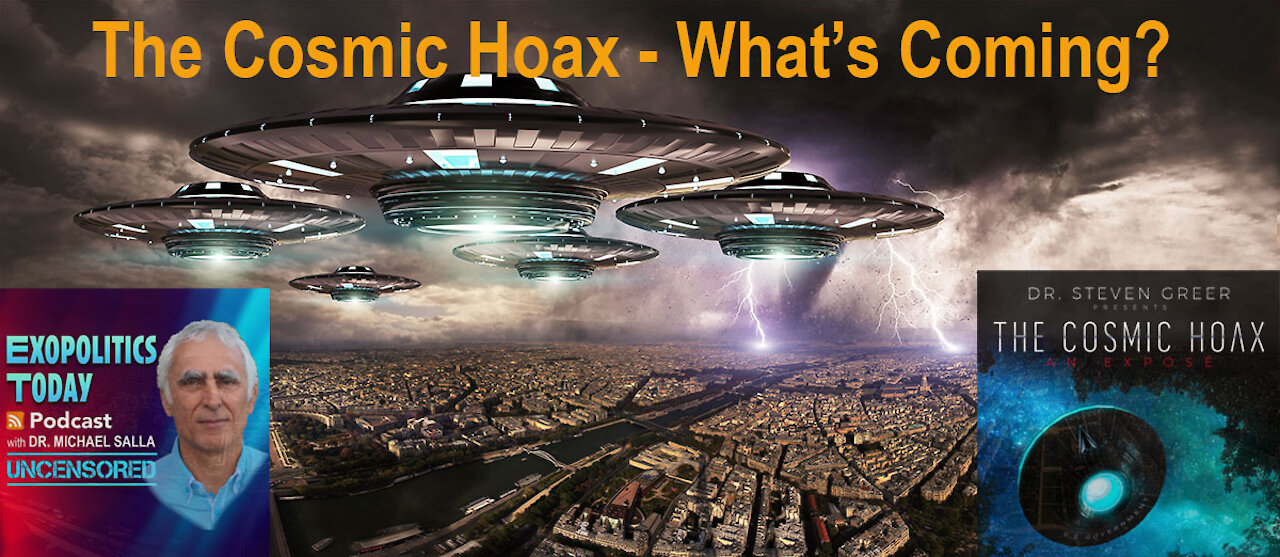 The Cosmic Hoax: What's Coming?