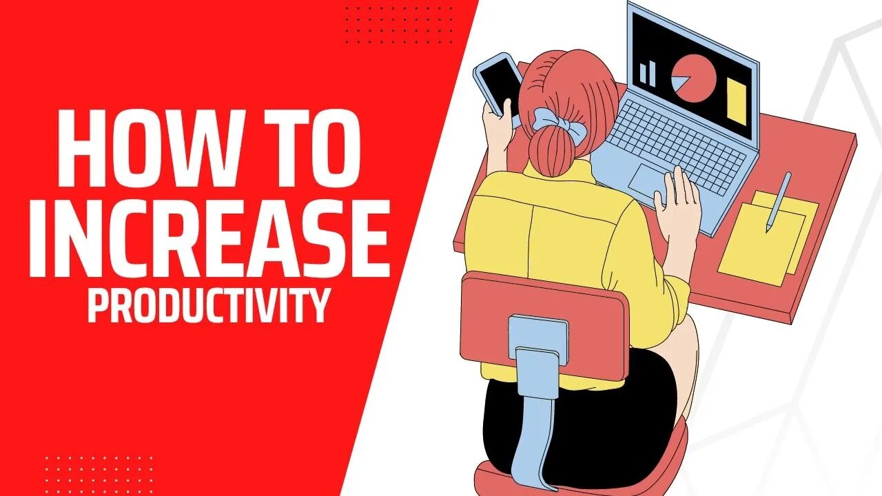 How to INCREASE PRODUCTIVITY