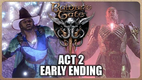 Baldur's Gate 3 - Early Ending in ACT 2 (Gale Kills Absolute Secret Ending)