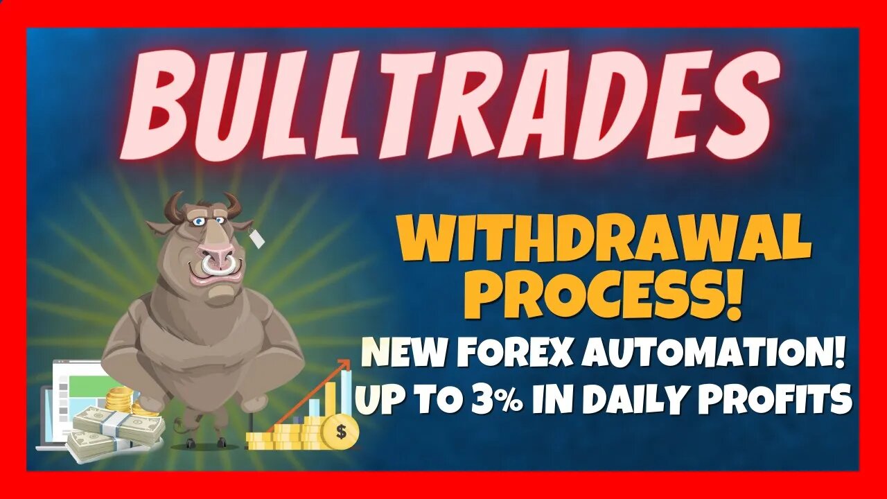 Bulltrades Withdrawal Process 🎯 Earn Up To 3% In Daily Profits 🚀 New Forex AI Automation 📊