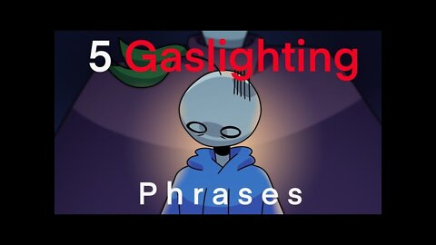 5 Gaslighting Phrases Abusive People Use To Control You