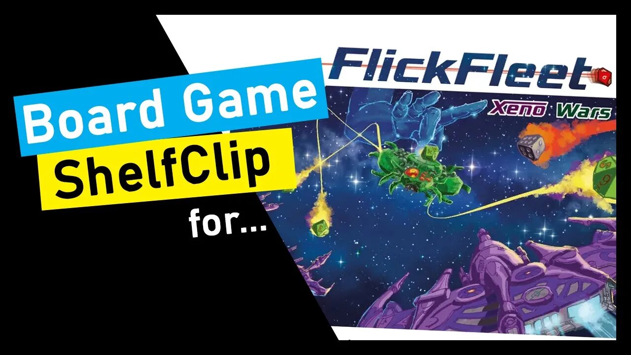 🌱ShelfClips: FlickFleet & Xeno Wars Expansion (Short Board Game Preview)