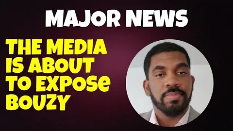 Major Bouzy Update | It is finally happening. | They are about to expose the truth.