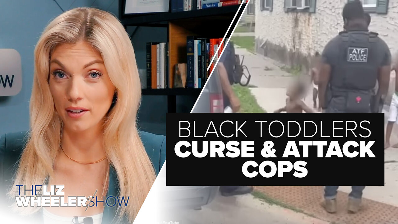 Black Toddlers Curse & Attack Cops | Ep. 172