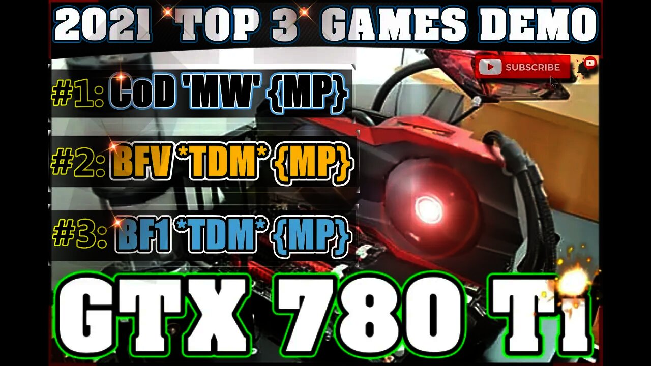 Can it Play Series: GTX 780 Ti in 2021 🔥 1080p Competitive FPS Demo 🔥 Games: CoD, BFV & BF1 (TDM)