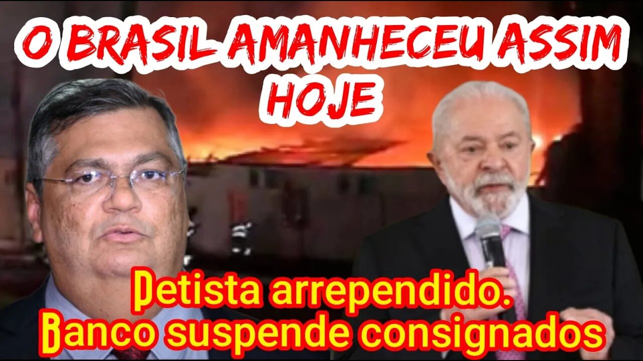 O Brasil amanheceu assim hoje / Petista arrependido / Bancos suspede consignados de aposentados INSS