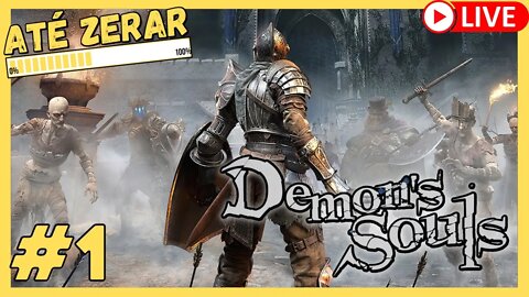 ATÉ ZERAR: Demon Souls #1