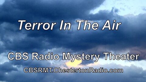 Terror in the Air - CBS Radio Mystery Theater