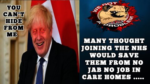 Boris Gleefully States He is Coming For Care Staff Who Moved To The NHS To Avoid Mandatory Jabs