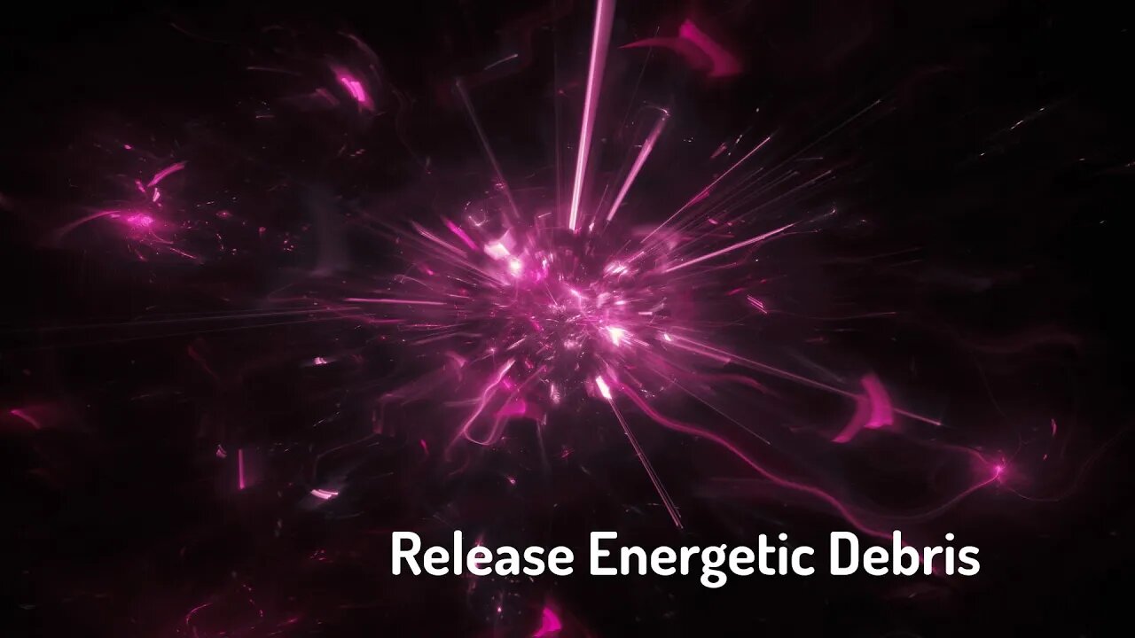 Releasing Energetic Debris (Reiki/Energy Healing/Frequency Healing)