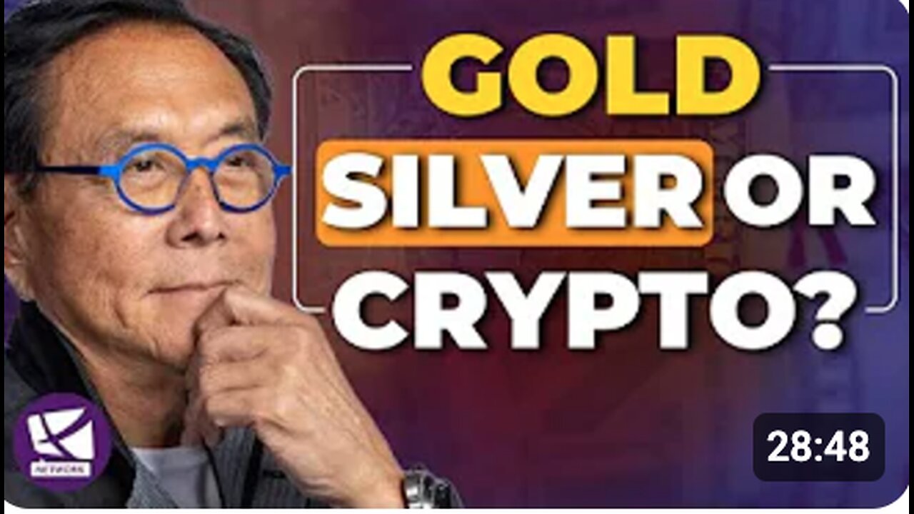 Is the Global Economy on the Brink? Gold, Silver, and Crypto as the Solution - Robert Kiyosaki