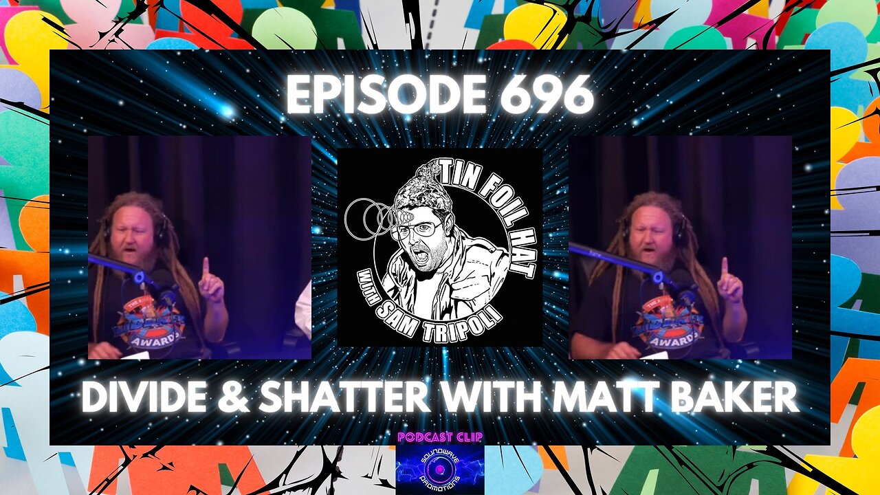 Tin Foil Hat Podcast 696 Matt Baker