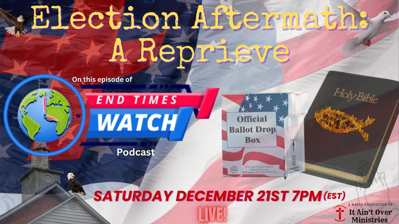 Episode 8 – “Election Aftermath: A Reprieve”