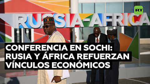 Rusia y África: Conferencia en Sochi para reforzar la colaboración