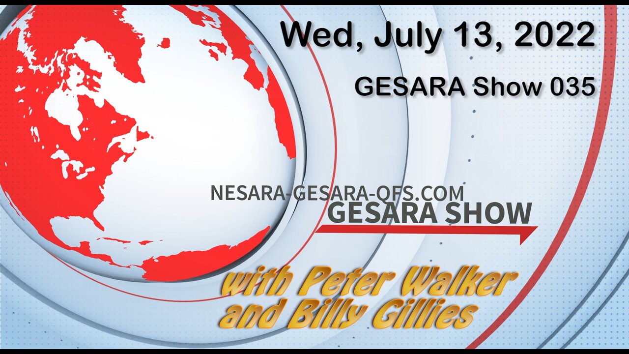 2022-07-13, GESARA SHOW 035 - Wednesday