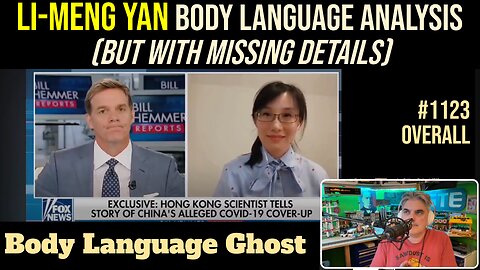 Li-Meng Yan body language analysis (but with missing details) Body Language Ghost
