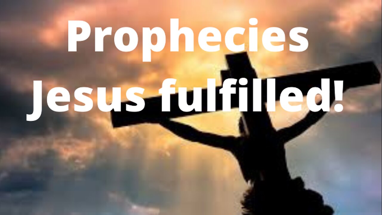 Prophecies Jesus Christ Fulfilled