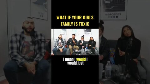 What If Your Girls Family Is Toxic?