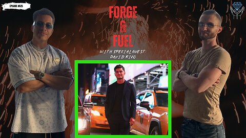 The Willingness To Overcome w/ David Rico | Forge & Fuel - Ep. #625