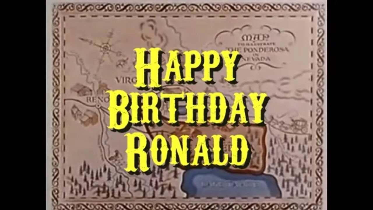 Happy birthday Ronald Bonanza Style!