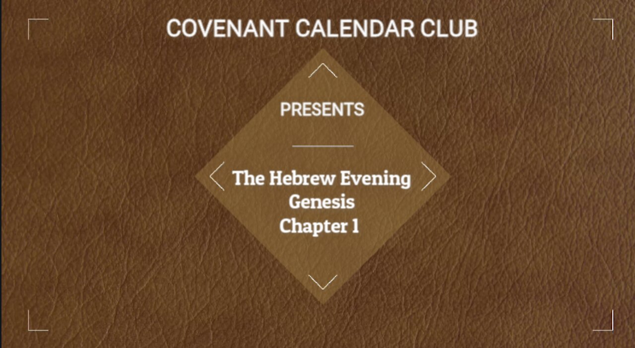 1.2 Gen 1 The Hebrew Evening