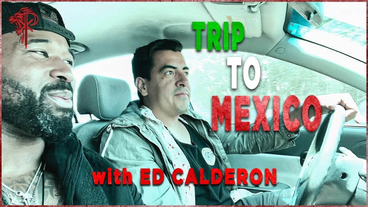 Trip to Mexico with Ed Calderon