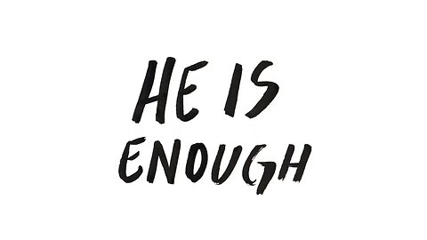 He Is Enough | Evangelist Dan MacLeod | 07.16.23