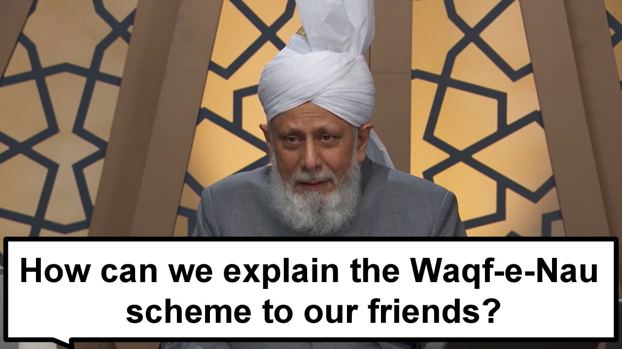 How can we explain the Waqf-e-Nau scheme to our friends?