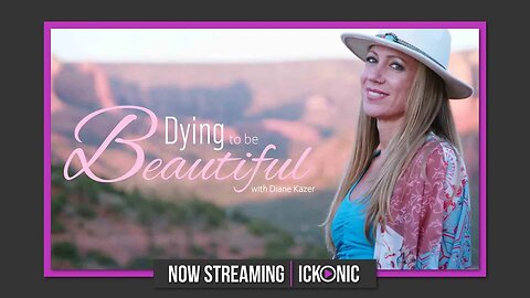 Dying To Be Beautiful with Diane Kazer | OFFICIAL TRAILER | Streaming Now on Ickonic