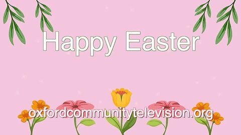 OCTV Happy Easter 2023