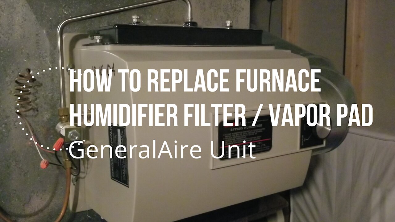 How to Replace Humidifier Filter or Vapor Pad on your Furnace Quick & Easy (GeneralAire Unit)