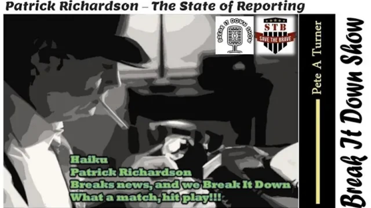 Patrick Richardson – The State of Reporting