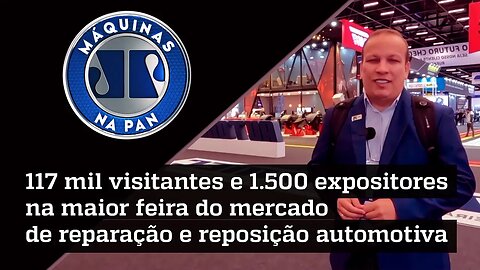 Venha ver tudo o que aconteceu na Automec, com Tarcisio Dias | MÁQUINAS NA PAN