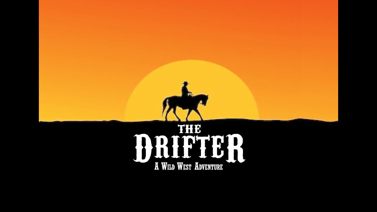 The Drifter - A Wild West Adventure Game