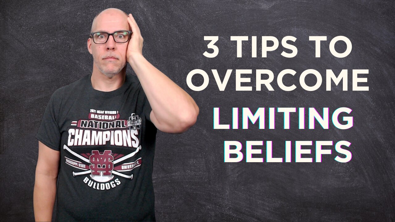 3 Tips to Overcome Limiting Beliefs